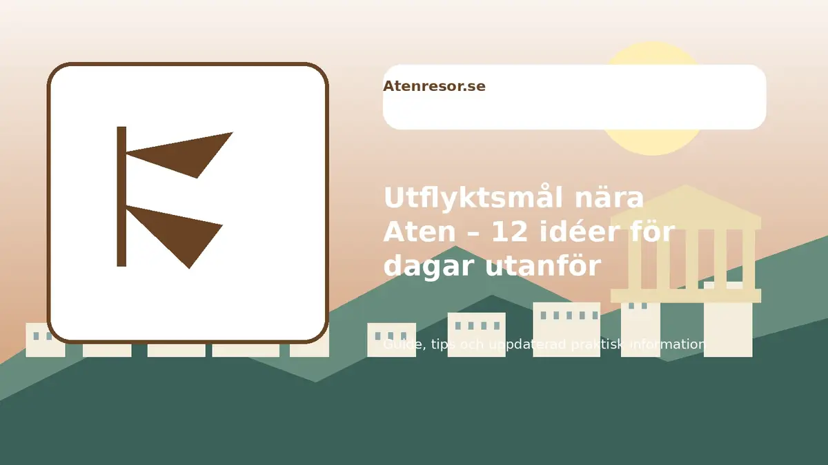 Utflyktsmål nära Aten – 12 idéer för dagar utanför stadskärnan